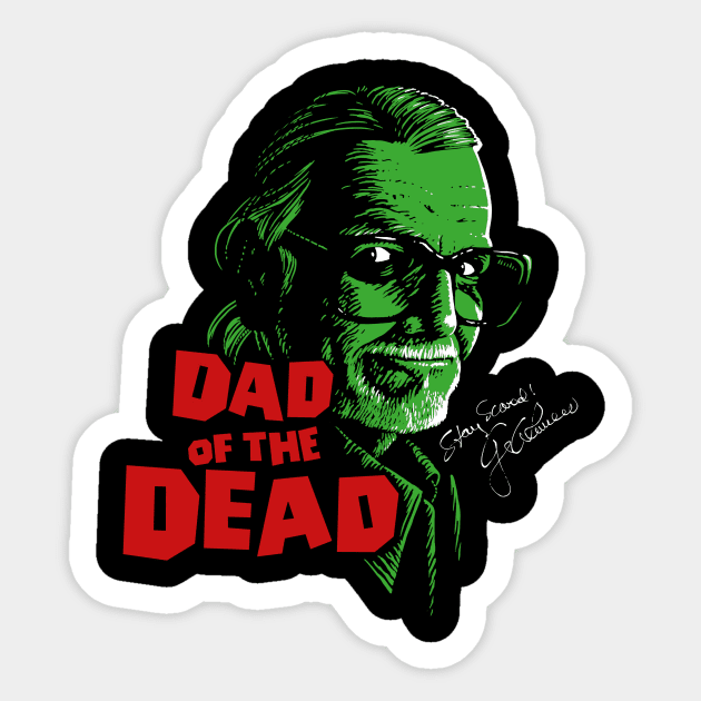 Dad of the Dead v2 Sticker by SerhiyKrykun